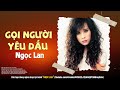 gọi người yêu dấu ngọc lan tác giả vũ Đức nghiêm