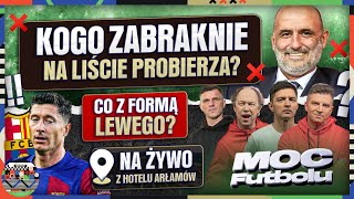 MOC FUTBOLU: LEWANDOWSKI BEZ BŁYSKU, PROBIERZ POWOŁUJE KADRĘ! BOREK, SMOKOWSKI, POL I PODOLIŃSKI