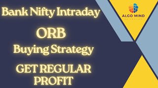 How Orb works in buying Option Strategy | Algo mind