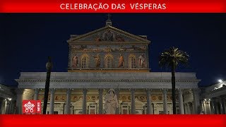 Papa Francisco- Celebração das  Vésperas  2018-01-25