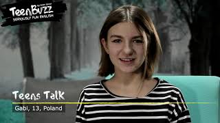 Teens Talk - Gabi from Poland