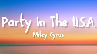 Miley Cyrus - Party in the USA (Lyrics)