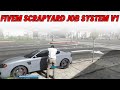 Scrapyard Job System V1 | FiveM Scripts Store | FiveM Mods