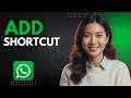 How to Add Chat Shortcut on Home Screen (Android & iPhone) | WhatsApp Quick Access