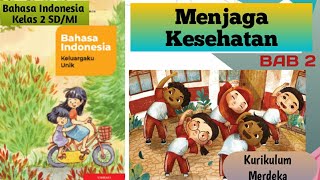 Bahasa Indonesia Kelas 2 SD BAB 2 MENJAGA KESEHATAN | Kurikulum Merdeka  @BelajarBersamaMutiara