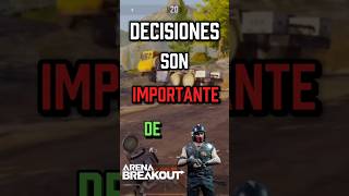 TUS DECISIONES DECIDAN LA PARTIDA EN ARENA BREAKOUT