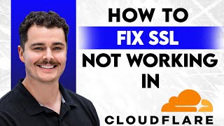 How To Fix SSL Not Working In Cloudflare [2026 Guide]