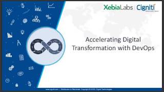 Cigniti Webinar - Accelerate Digital Transformation with DevOps