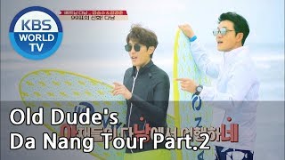 Old Dude’s Da Nang Tour Part.2[Battle Trip/2019.04.14]