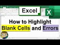 Automatically Highlight Blank Cells and Errors in Excel