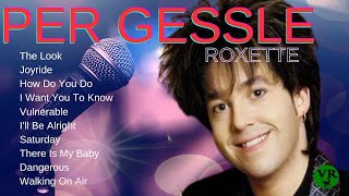 PER GESSLE ( ROXETTE )  ||   GREATEST HITS