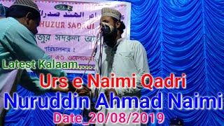 Nuruddin Ahmad Naimi||73 th Urs e Sadrul Afazil||New latest NAAT_20/08/2019||Beautiful andaz me||