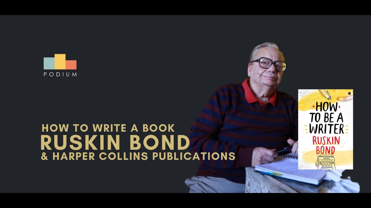 Ruskin Bond How To Write A Book Harper Collins Podium Youtube