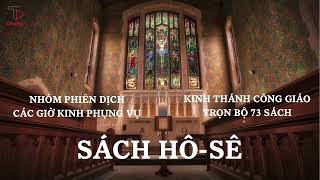 [35/73] SÁCH HÔ-SÊ | KINH THÁNH CÔNG GIÁO TRỌN BỘ | PODCAST KINH THÁNH | NHÓM CÁC GIỜ KINH PHỤNG VỤ