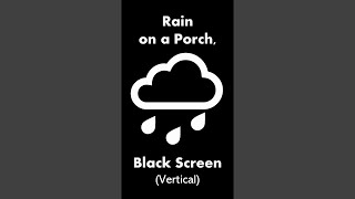 🔴 Rain on a Porch, Black Screen (Vertical) 🌧️⬛📱 • Live 24/7 • No mid-roll ads