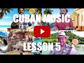 Cuban Music Lesson 5