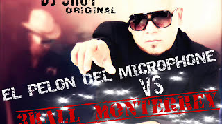 3Ball Monterrey Vs El Pelon Del Microphone Dj Chuy 2013