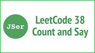 leetCode #38 Count and Say | JSer - algorithm and JavaScript