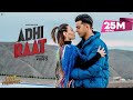 ADHI RAAT : Jass Manak (Official Video) Satti Dhillon | Sharry Nexus | GK Digital | Geet MP3