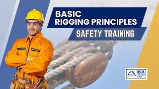 Master Basic Rigging Principles | Prevent Accidents | Workplace Safety Certification