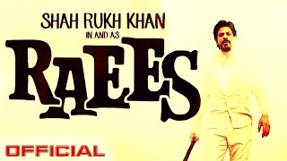Raees Official Trailer Release, Raees Teaser, Sahrukh Khan