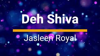Dev Shiva -Jasleen Royal