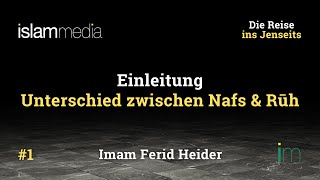 Einleitung - Die Reise ins Jenseits | Imam Ferid Heider