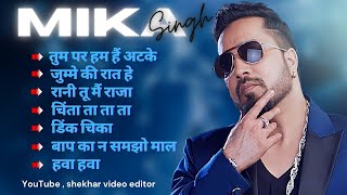 best of mika singh /New Audio song jukebox Hindi tranding song
