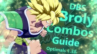 DBFZ - S Broly Optimal Combo Guide [1.38]