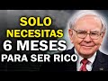 Cualquier persona POBRE que haga esto se vuelve RICO en 6 Meses | Warren Buffett