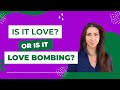 How to Tell the Difference Between Love and Love Bombing