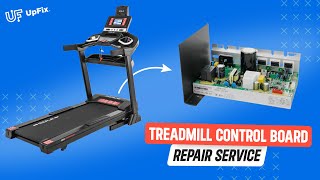 Treadmill Control Board Repair Service | UpFix