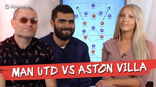 Manchester United vs Aston Villa Premier League Preview w/Adam McKola & Jamie Jackson