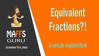 Equivalent and simplified fractions | Year 7 | MaffsGuru