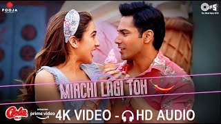 Mirchi Lagi Toh | Coolie No.1 | Varun D | Sara A K | Alka Y | Kumar S | 4K Video | 🎧 HD Audio