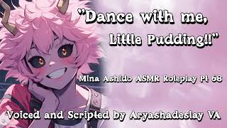 Time for a Dance Party with Mina!: Mina Ashido ASMR Roleplay Pt 68 [F4A][My Hero Academia]