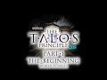 The Talos Principle VR - Part 1 - World A, Area 1 (The Beginning)