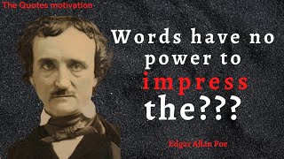 14 Quotes from Edgar Allan Poe That Will Inspire You 5!#thequotesmotivation