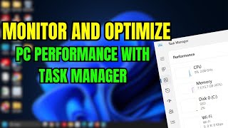 Optimize PC Performance Using Task Manager Like a Pro!