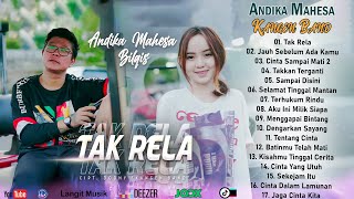 Andika Mahesa Kangen Band Full Album 2023 Tak Rela...