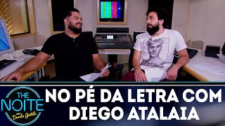 No Pé da Letra: MC Gospel Diego Atalaia - Ep.5 | The Noite (30/07/18)