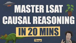Master Causal Reasoning in 20 Minutes | LSAT Logical Reasoning