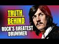 The Disturbing Truth Behind Rock's Greatest Drummer