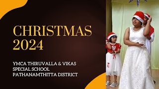 CHRISTMAS 2024.THIRUVALLA YMCA VIKAS SCHOOL