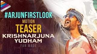 ARJUN First Look Motion TEASER | Krishnarjuna Yudham Movie | Nani | Anupama | #ArjunFirstLook