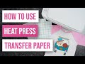 🤩 How To Use Heat Press Transfer Paper