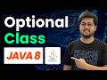 Java 8 Optional Class Deep Dive | isPresent(), ifPresent(), orElse(), ofNullable() Explained