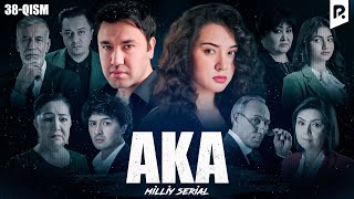 Aka 38-qism (milliy serial) | Ака 38-кисм (миллий сериал)