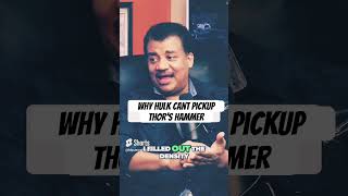 Dr. Tyson explains why Hulk cant pickup Thors Hammer #neildegrassetyson #marvel #thor #hulk