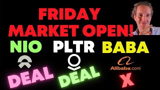 🔴[LIVE]: NIO DEAL! PLTR DEAL! BABA SELL-OFF!
